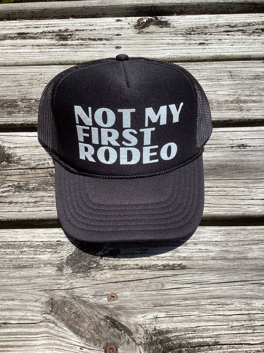 Not My First Rodeo Trucker Hat